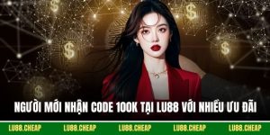 Người mới nhận code 100k
